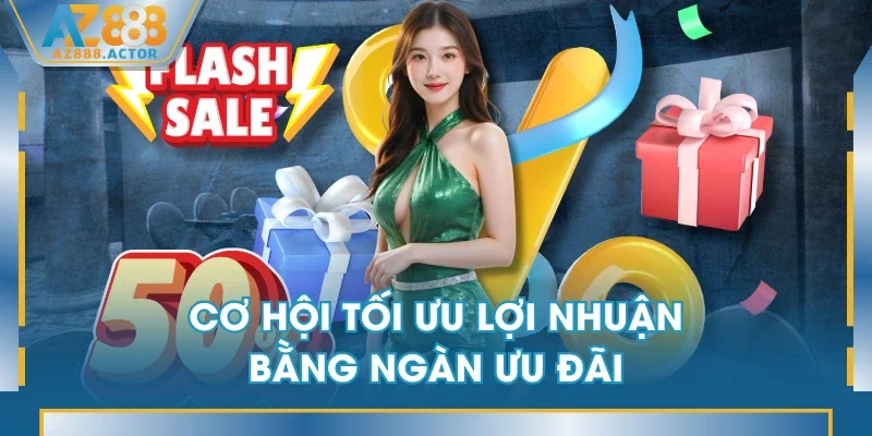 Cơ hội tối ưu lợi nhuận bằng ngàn ưu đãi Cơ hội tối ưu lợi nhuận bằng ngàn ưu đãi