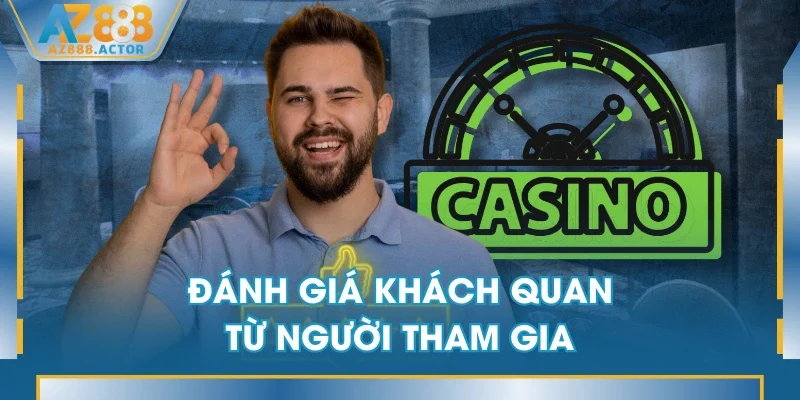 Đánh giá khách quan từ người tham gia Đánh giá khách quan từ người tham gia